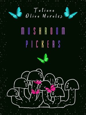 cover image of Mushroom pickers